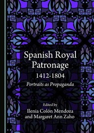 Spanish Royal Patronage 1412-1804